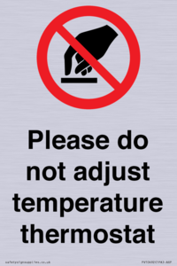 Please do not adjust temperature thermostat